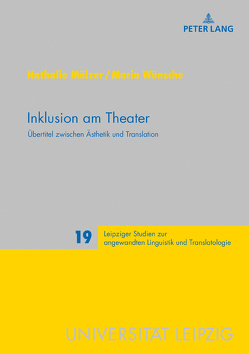 Inklusion am Theater von Mälzer,  Nathalie, Wünsche,  Maria