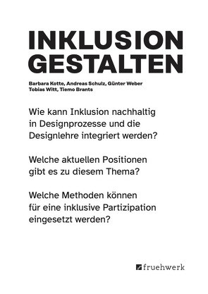 Inklusion gestalten von Brants,  Tiemo, Kotte,  Barbara, Schulz,  Andreas, Weber,  Guenter, Witt,  Tobias