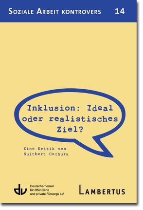 Inklusion: Ideal oder realistisches Ziel? von Cechura,  Suitbert