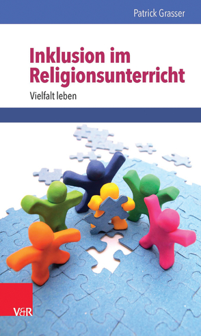 Inklusion im Religionsunterricht von Grasser,  Patrick