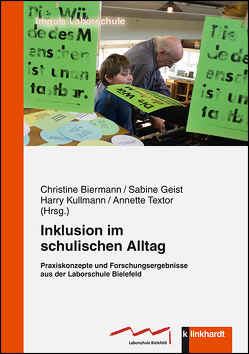 Inklusion im schulischen Alltag von Biermann,  Christine, Geist,  Sabine, Kullmann,  Harry, Textor,  Annette