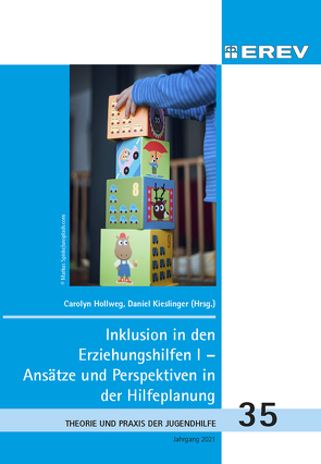 Inklusion in den Erziehungshilfen von Hollweg,  Carolyn, Kieslinger,  Daniel