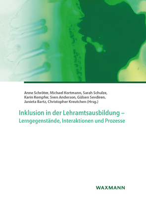 Inklusion in der Lehramtsausbildung – Lerngegenstände, Interaktionen und Prozesse von Abels,  Simone, Anderson,  Sven, Bartz,  Janieta, Bender,  Carsten, Berge,  Paul, Beutel,  Silvia-Iris, Böhm-Kasper,  Oliver, Buddeberg,  Magdalena, Bühner,  Laura, Demmer,  Christine, Drolshagen,  Birgit, Ferreira González,  Laura, Förster,  Magdalena, Frye,  Silke, Fühner,  Larissa, Greiner,  Franziska, Haertel,  Tobias, Hesse,  Florian, Hornberg,  Sabine, Janhsen,  Vera, Käppler,  Christoph, Kempfer,  Karin, Knigge,  Michel, Kobs,  Scarlett, Kortmann,  Michael, Krabbe,  Christina, Krauskopf,  Karsten, Kreutchen,  Christopher, Kuhl,  Jan, Kuhl,  Poldi, Lamb,  Sarah, Liebner,  Saskia, Lütje-Klose,  Birgit, Melle,  Insa, Melles,  Warsa, Meyer,  Karina, Nührenbörger,  Marcus, Panfilova,  Elena, Pferdekämpfer-Schmidt,  Anne, Pusch,  Alexander, Rogge,  Franziska, Ronan,  Patricia, Ruberg,  Christiane, Schröter,  Anne, Schuldt,  Alessa, Schulze,  Sarah, Seebach,  Leonie, Sevdiren,  Gülsen, Siegemund-Johannsen,  Steffen, Süssenbach,  Jessica, Thümmler,  Ramona, Troll,  Bianka, Tubach,  Dorothea, Wagner,  Simon, Weck,  Hannah, Willems,  Ariane S., Zimmermann,  Jan-Simon