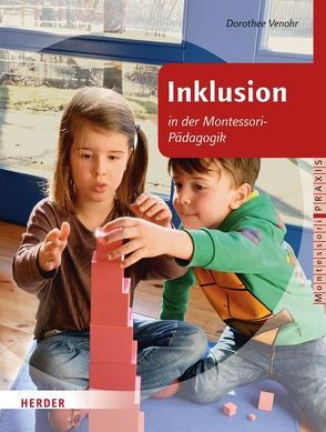 Inklusion in der Montessori-Pädagogik von Venohr,  Dorothee