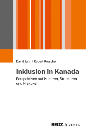 Inklusion in Kanada von Jahr,  David, Kruschel,  Robert
