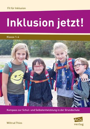 Inklusion jetzt! von Thies,  Wiltrud