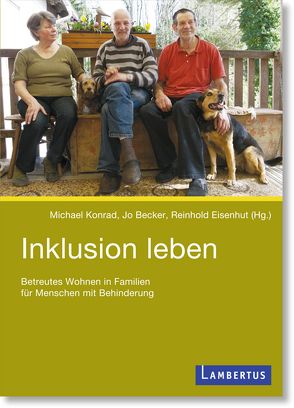 Inklusion leben von Becker,  Jo, Eisenhut,  Reinhold, Konrad,  Michael