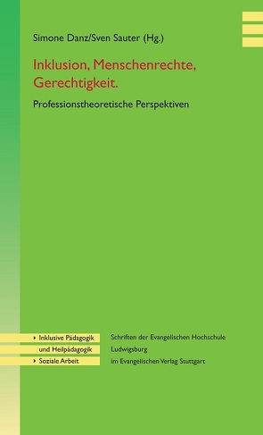 Inklusion, Menschenrechte, Gerechtigkeit von Danz,  Simone, Sauter,  Sven