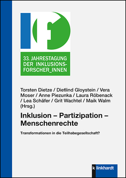 Inklusion – Partizipation – Menschenrechte von Dietze,  Torsten, Gloystein,  Dietlind, Moser,  Vera, Piezunka,  Anne, Röbenack,  Laura, Schäfer,  Lea, Wachtel,  Grit, Walm,  Maik