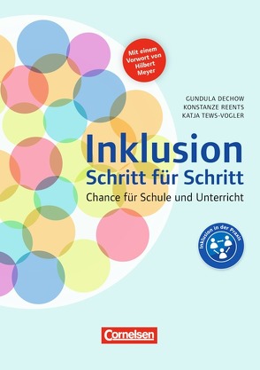 Inklusion Schritt für Schritt / Buch mit Kopiervorlagen von Dechow,  Gundula, Reents,  Konstanze, Tews-Vogler,  Katja