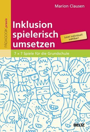 Inklusion spielerisch umsetzen von Clausen,  Marion