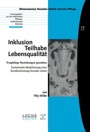 Inklusion – Teilhabe – Lebensqualität von Miller,  Tilly