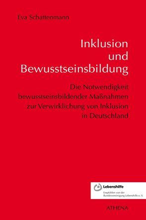 Inklusion und Bewusstseinsbildung von Schattenmann,  Eva