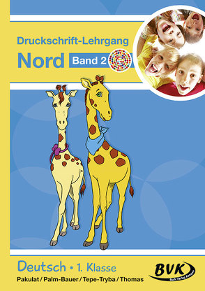 Druckschrift-Lehrgang Nord Band 2 – Förderkinder von Pakulat,  Dorothee, Palm-Bauer,  Bettina, Tepe-Tryba,  Barbara, Thoenes,  Sonja, Thomas,  Sonja