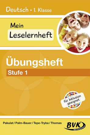 Mein Leselernheft – Übungsheft Stufe 1 von Pakulat,  Dorothee, Palm-Bauer,  Bettina, Tepe-Tryba,  Barbara, Thoenes,  Sonja, Thomas,  Sonja