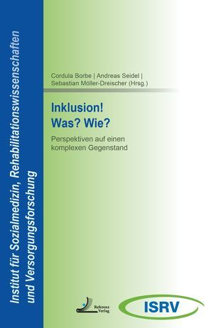 Inklusion! Was? Wie? von Borbe,  Cordula, Möller-Dreischer,  Sebastian, Seidel,  Andreas