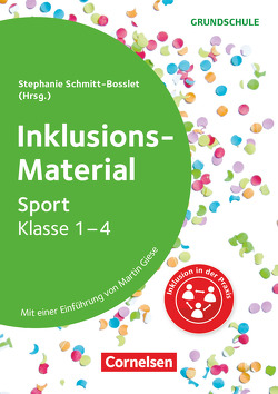 Inklusions-Material Grundschule – Klasse 1-4 von Eife,  Maria, Enders,  Angela, Enders-Brenner,  Laura, Enders-Brenner,  Nils, Giese,  Martin, Köhler,  Jörg, Schmitt-Bosslet,  Stephanie, Schmuttermair,  Illu, Schumann,  Arne, Sties,  Nora