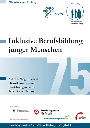 Inklusive Berufsbildung junger Menschen von Braun,  Ula, Breitsameter,  Michael, Fath,  Konrad, Feußner,  Markus, Fischer,  Andreas, Freiling,  Thomas, Frese,  Antje, Gawehns,  Florian, Goth,  Günther G., Haak,  Lina, Hübel,  Angela, Hünemeyer,  Martin, Kather,  Andreas, Kohl,  Matthias, Kretschmer,  Susanne, Lentz,  Rainer, Lerche,  Wolfgang, Lohe,  Moritz, Lorenz,  Peggy, Lorenz,  Sabrina, Pfeffer-Hoffmann,  Christian, Pfeiffer,  Iris, Poltermann,  Aleksandra, Rathke,  Susan, Schmachtenberg,  Rolf, Siegert,  Wassili, Stieper,  Olaf, Stumpf,  Ulrike, von Oswald,  Anne, Wittig,  Wolfgang, Zagel,  Sibylle