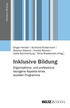 Inklusive Bildung von Hensen,  Gregor, Küstermann,  Burkhard, Maykus,  Stephan, Riecken,  Andrea, Schinnenburg,  Heike, Wiedebusch,  Silvia