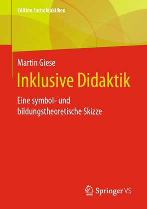 Inklusive Didaktik von Giese,  Martin