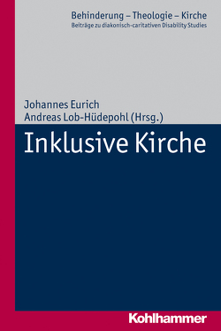 Inklusive Kirche von Eurich,  Johannes, Lob-Hüdepohl,  Andreas