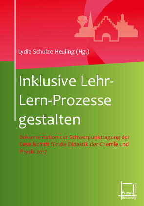 Inklusive Lehr- Lern-Prozesse gestalten von Schulze Heuling,  Lydia