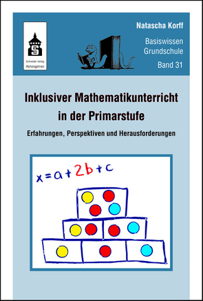 Inklusiver Mathematikunterricht in der Primarstufe von Korff,  Natascha
