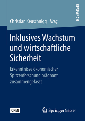 Inklusives Wachstum und wirtschaftliche Sicherheit von Keuschnigg,  Christian