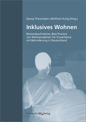 Inklusives Wohnen. von Kulig,  Wolfram, Theunissen,  Georg