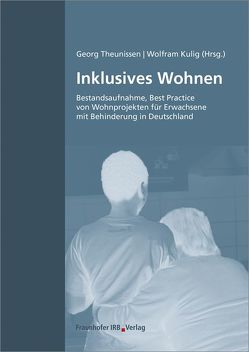 Inklusives Wohnen. von Kulig,  Wolfram, Theunissen,  Georg