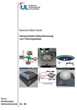 Inkrementelle Kaltumformung von Thermoplasten von Alkas Yonan,  Sammer