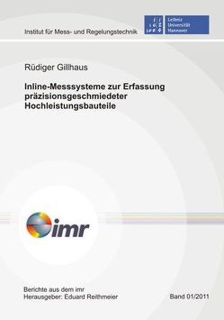 Inline-Messsysteme zur Erfassung präzisionsgeschmiedeter Hochleistungsbauteile von Gillhaus,  Rüdiger, Reithmeier,  Eduard