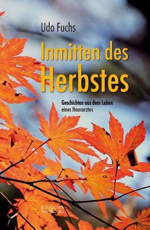 Inmitten des Herbstes von Fuchs,  Udo