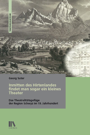 Inmitten des Hirtenlandes findet man sogar ein kleines Theater von Suter,  Georg