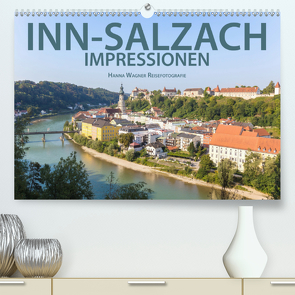 Inn-Salzach-Impressionen (Premium, hochwertiger DIN A2 Wandkalender 2021, Kunstdruck in Hochglanz) von Wagner,  Hanna