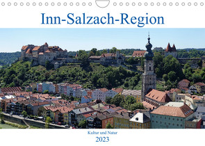 Inn-Salzach-Region – Kultur und Natur (Wandkalender 2023 DIN A4 quer) von Balan,  Peter