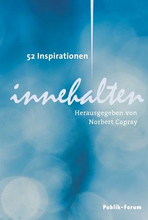 Innehalten von Copray,  Norbert