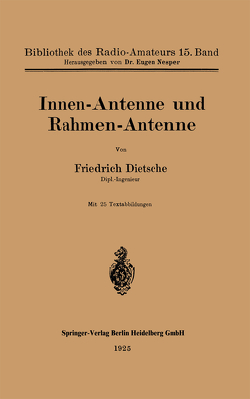 Innen-Antenne und Rahmen-Antenne von Dietsche,  Friedrich