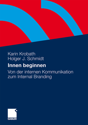 Innen beginnen von Krobath,  Karin, Schmidt,  Holger