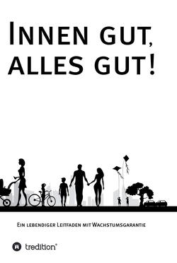 Innen gut, alles gut! von Zimmermann,  Gundi