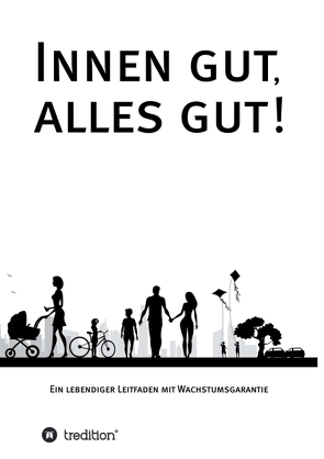 Innen gut, alles gut! von Zimmermann,  Gundi