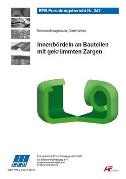 Innenbördeln an Bauteilen mit gekrümmten Zargen von Neugebauer,  Reimund, Weise,  Dieter