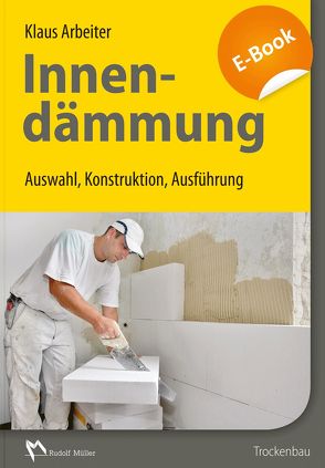 Innendämmung – E-Book (PDF) von Arbeiter,  Dipl-Ing. (FH) Klaus