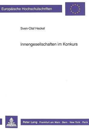 Innengesellschaften im Konkurs von Heckel,  Sven-Olaf