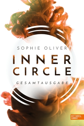 Inner Circle Gesamtausgabe von Oliver,  Sophie