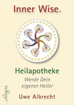 Inner Wise® Heilapotheke von Albrecht,  Uwe