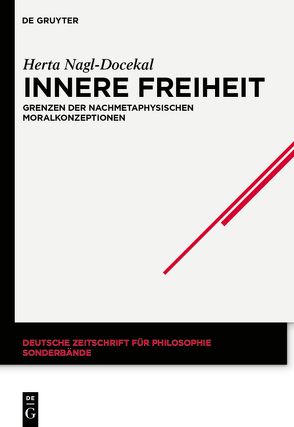 Innere Freiheit von Nagl-Docekal,  Herta