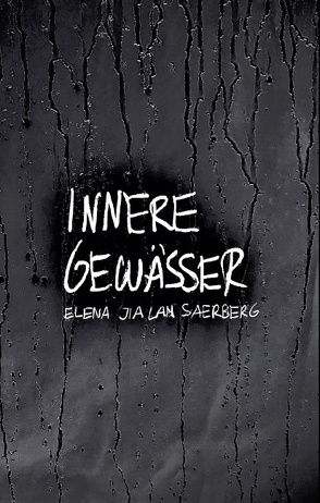 Innere Gewässer von Saerberg,  Elena Jia Lan