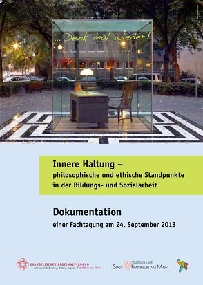 Innere Haltung – philosophische und ethische Standpunkte in der Bildungs- und Sozialarbeit von Mattis,  Jürgen, Sauer,  Ute