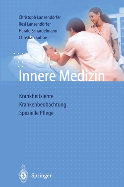 Innere Medizin von Lanzendörfer,  Christoph, Lanzendörfer,  Resi, Schardelmann,  Harald, Subbe,  Christian